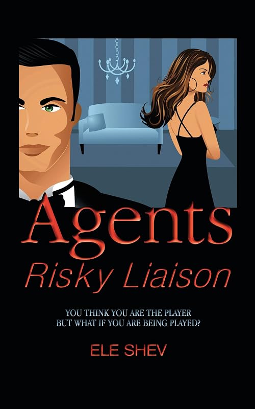 Agents Risky Liaison by Ele Shev