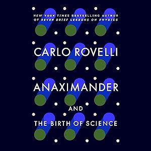 Anaximander: And the Birth of Science