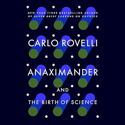 Anaximander: And the Birth of Science