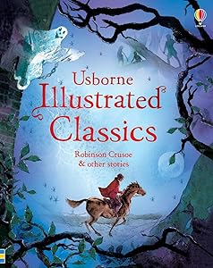 Illustrated Classics Robinson Crusoe & other stories (Illustrated Stories)