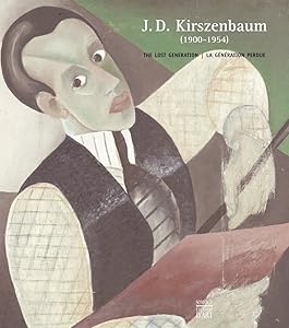 J. D. Kirszenbaum (1900–1954): The Lost Generation – La génération perdue by Nathan Diament