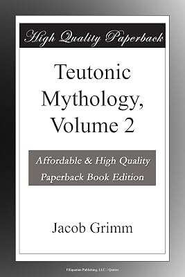 Teutonic Mythology, Volume 2