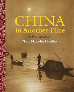 China In Another Time: A Personal Story