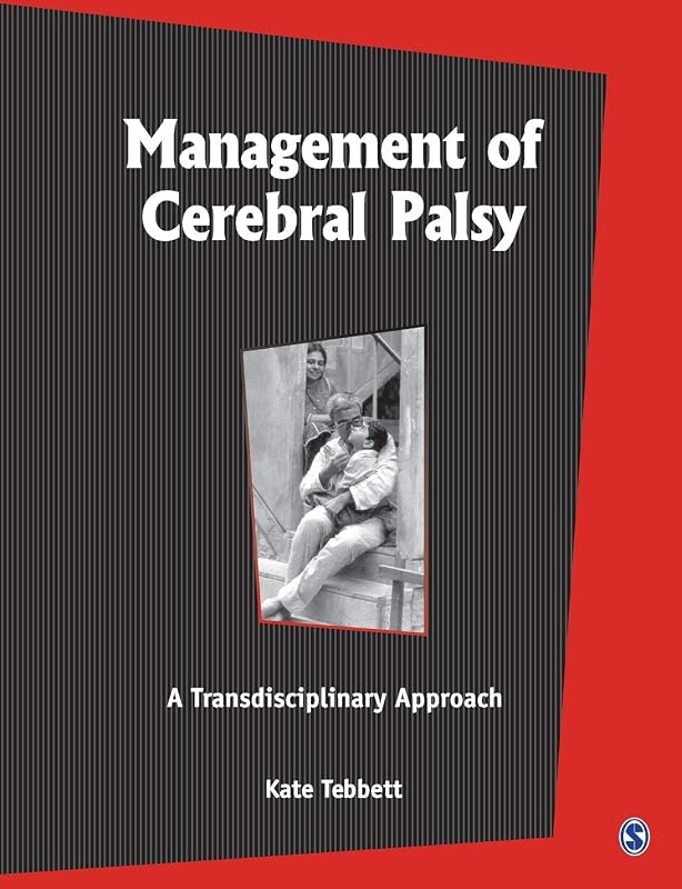 Management of Cerebal Palsy: A Transdisciplinary Approach by Kate Tebbett