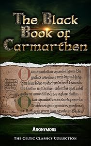 The Black Book of Carmarthen: Celtic Classics