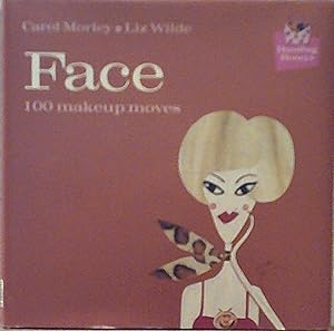 Face: 100 Makeup Moves (Handbag Honeys) by Carol Morley