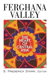Ferghana Valley (Studies of Central Asia and the Caucasus)
