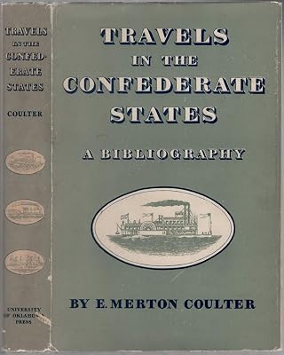 Travels in the Confederate States,: A bibliography (American exploration and travel)