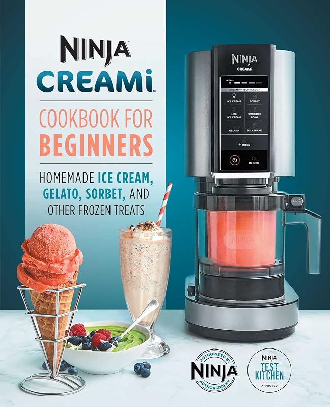 Ninja CREAMi Cookbook for Beginners (Ninja Cookbooks) by Ninja Test Kitchen