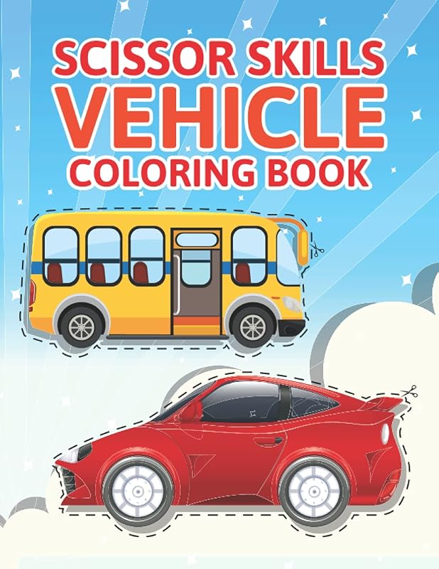 Scissor Skills Vehicle Coloring Book: Transportations Scissor Skills Coloring Book Gift For Kids Toddlers, Preschoolers And Kindergarten by Jmmariams publishing
