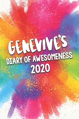 Genevive's Diary of Awesomeness 2020: Unique Personalised Full Year Dated Diary Gift For A Girl Called Genevive - 185 Pages - 2 Days Per Page - ... Journal For Home, School College Or Work.