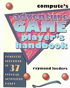 Compute's Adventure Game Player's Handbook: Science Fiction and Fantasy by Raymond Lueders