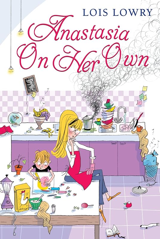 Anastasia on Her Own (An Anastasia Krupnik story) by Lois Lowry