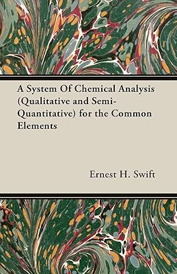 A System of Chemical Analysis Qualitative and Semi-quantitative for the Common Elements