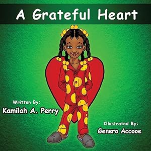 A Grateful Heart by Kamilah Perry