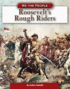 Roosevelt's Rough Riders (We the People)