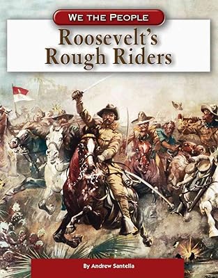 Roosevelt's Rough Riders (We the People)
