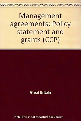 Management agreements: Policy statement and grants (CCP)