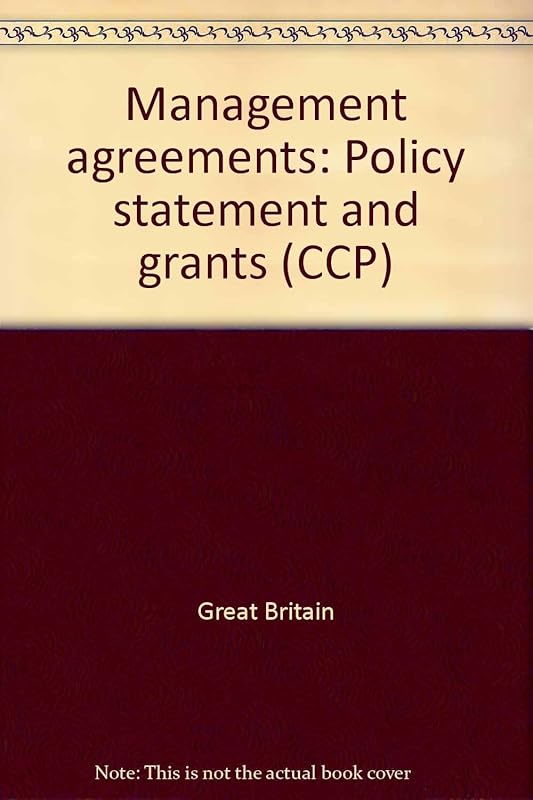 Management agreements: Policy statement and grants (CCP) by Great Britain