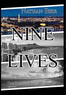 Nine Lives - Volume I: The Douglas Files: Book Ten