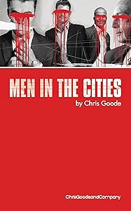 Men in the Cities (Oberon Modern Plays) by Chris Goode