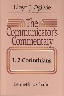 The Communicator's Commentary: 1 And 2 Corinthians