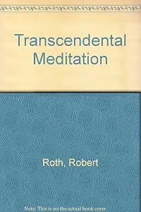 Transcendental Meditation by Robert Roth