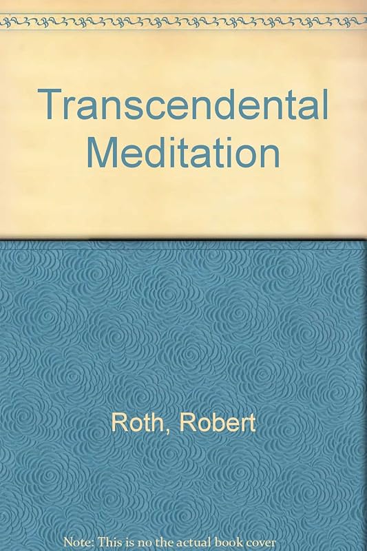 Transcendental Meditation by Robert Roth