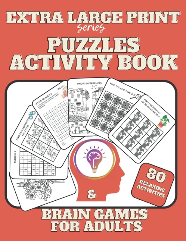 Extra Large Print Puzzles Activity Book & Brain Games for Adults: Easy and Relaxing Memory Training for Seniors & Elderly; Word Search, Sudoku, Spot ... Active (Extra large print puzzles series) by Sarah Publishing