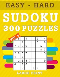 300 Sudoku Puzzles Large Print: 9 x 9 Sudoku Puzzle Books 100 Easy 100 Medium 100 Hard Difficulty Levels Include Solutions ( Volume 4 ) (300 Sudoku Puzzles Book) by Sleepy Sloth Studio