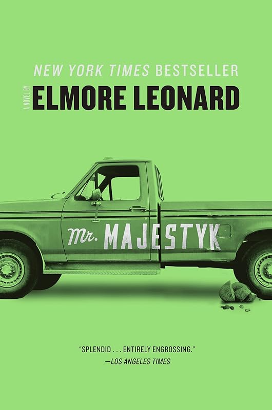 Mr. Majestyk: A Novel by Elmore Leonard