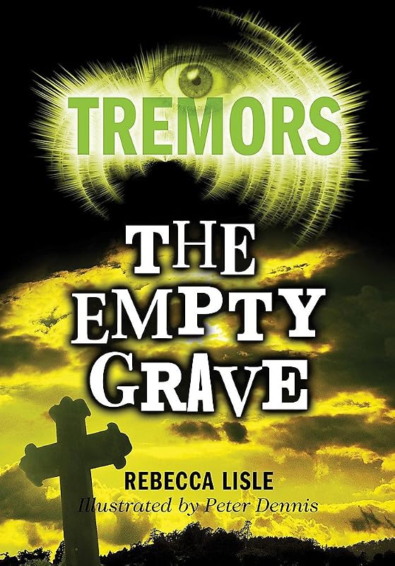 Tremors: Empty Grave by Rebecca Lisle