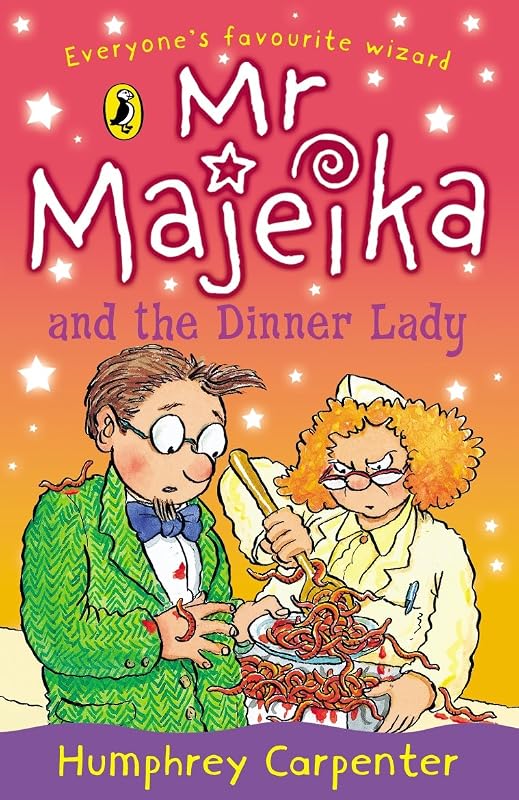 Mr Majeika and the Dinner Lady by Humphrey Carpenter