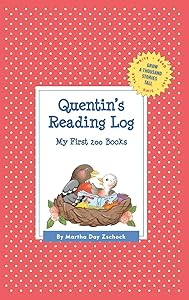 Quentin's Reading Log: My First 200 Books (GATST) (Grow a Thousand Stories Tall)