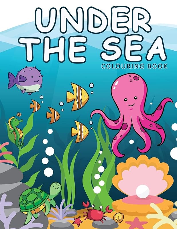 Under The Sea Colouring Book: Ocean Colouring Books Animals For Children Ages 2-4 (coloring book for kids) by Daniel Mandalas