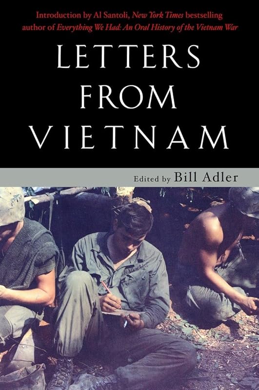 Letters from Vietnam: Voices of War by Bill Adler