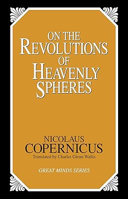 On the Revolutions of Heavenly Spheres (Great Minds)