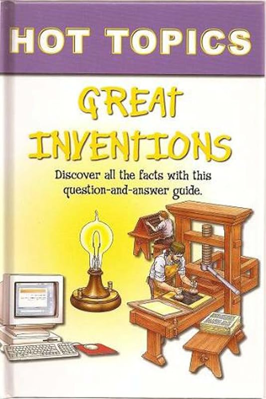 Hot Topics: Great Inventions by Chris Oxlade