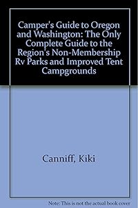 A camper's guide to Oregon & Washington by KiKi Canniff
