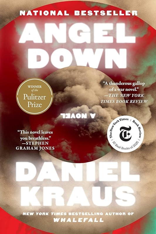 Angel Down (Pulitzer Prize Winner): A Novel by Daniel Kraus