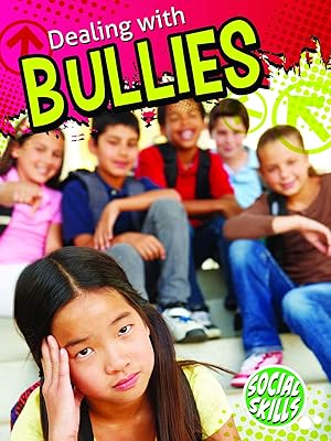 Dealing With Bullies (Social Skills)