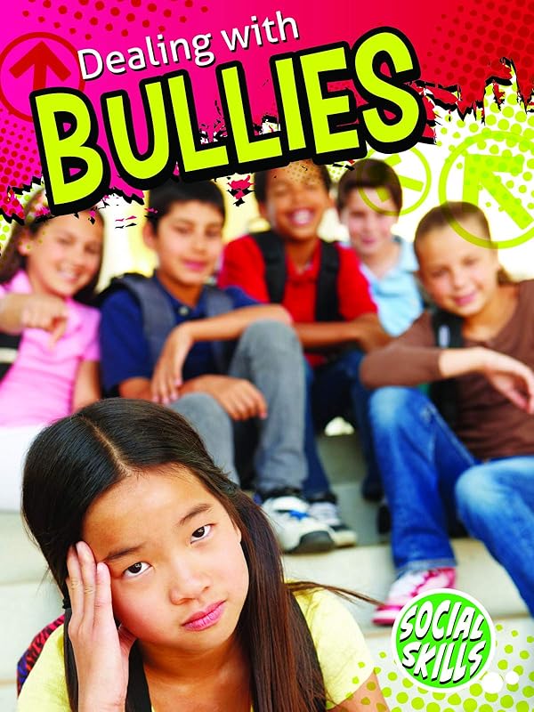 Dealing With Bullies (Social Skills) by Cristie Reed