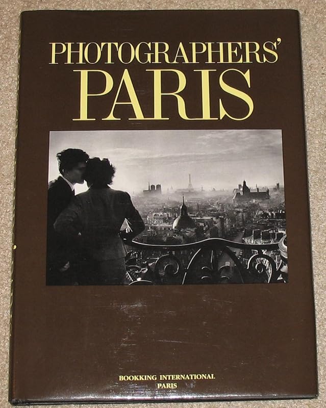 Photographers' Paris by Jean-Claude Gautrand