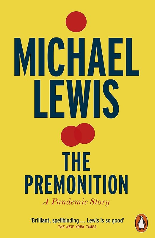 The Premonition: A Pandemic Story by Michael Lewis