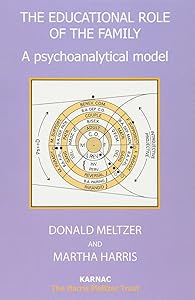 The Educational Role of the Family: A Psychoanalytical Model (Psychology, Psychoanalysis & Psychotherapy)