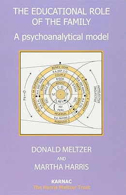 The Educational Role of the Family: A Psychoanalytical Model (Psychology, Psychoanalysis & Psychotherapy)