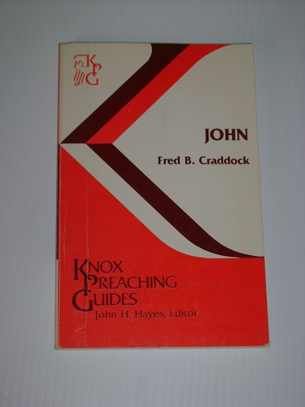John: Knox Preaching Guides by Fred B. Craddock