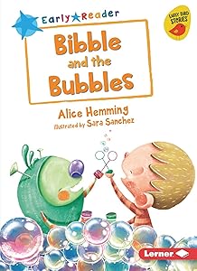 Bibble and the Bubbles (Early Bird Readers ― Blue (Early Bird Stories ™))
