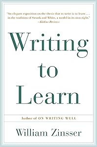 Writing To Learn by William Zinsser