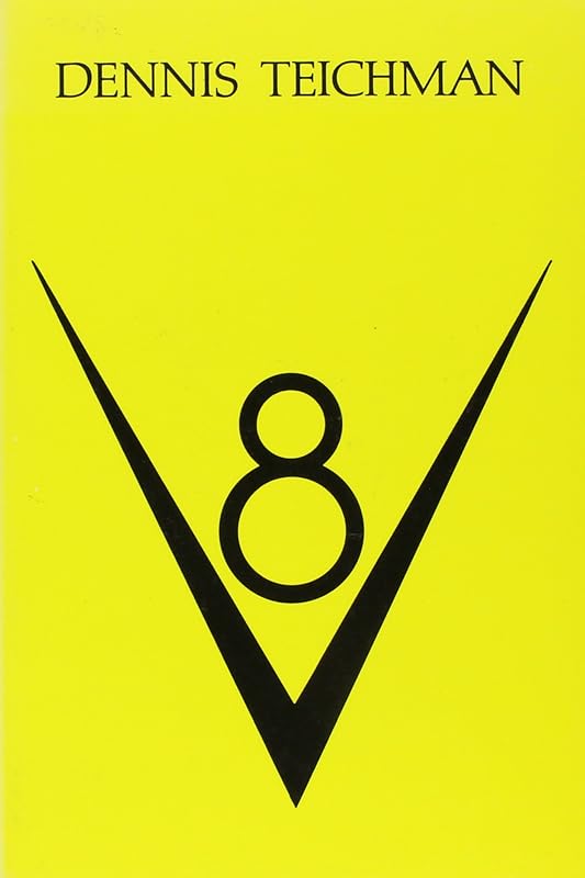 V-8 by Dennis Teichman